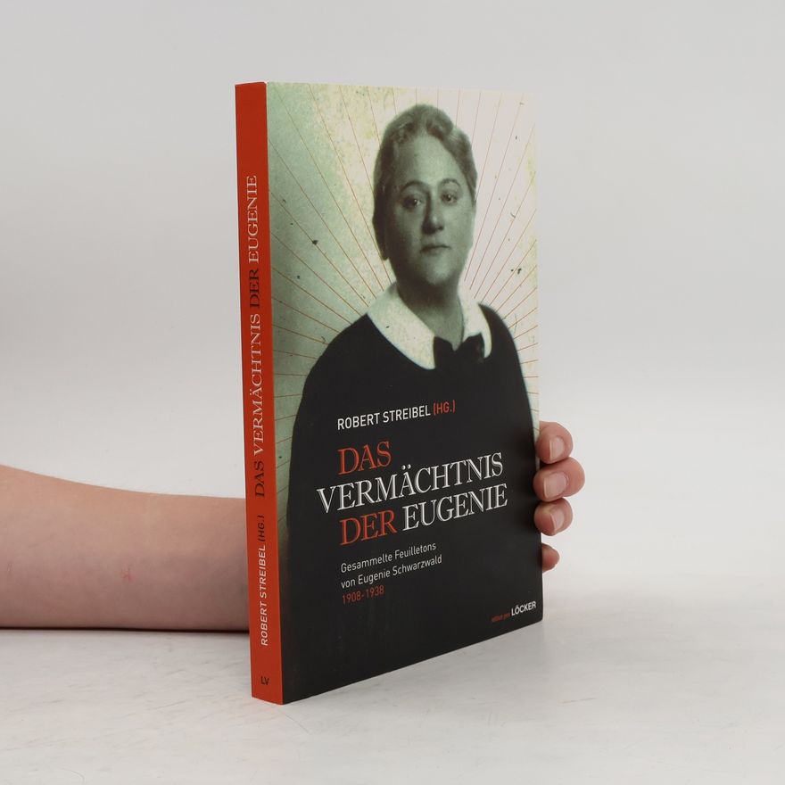 Eugenie Schwarzwald Das Vermächtnis der Eugenie