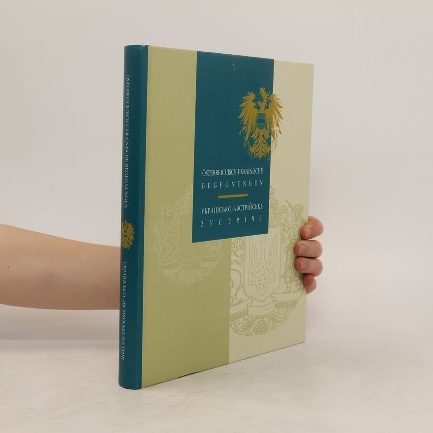Yurii Andrukhovych Österreichisch-Ukrainische Begegnungen
