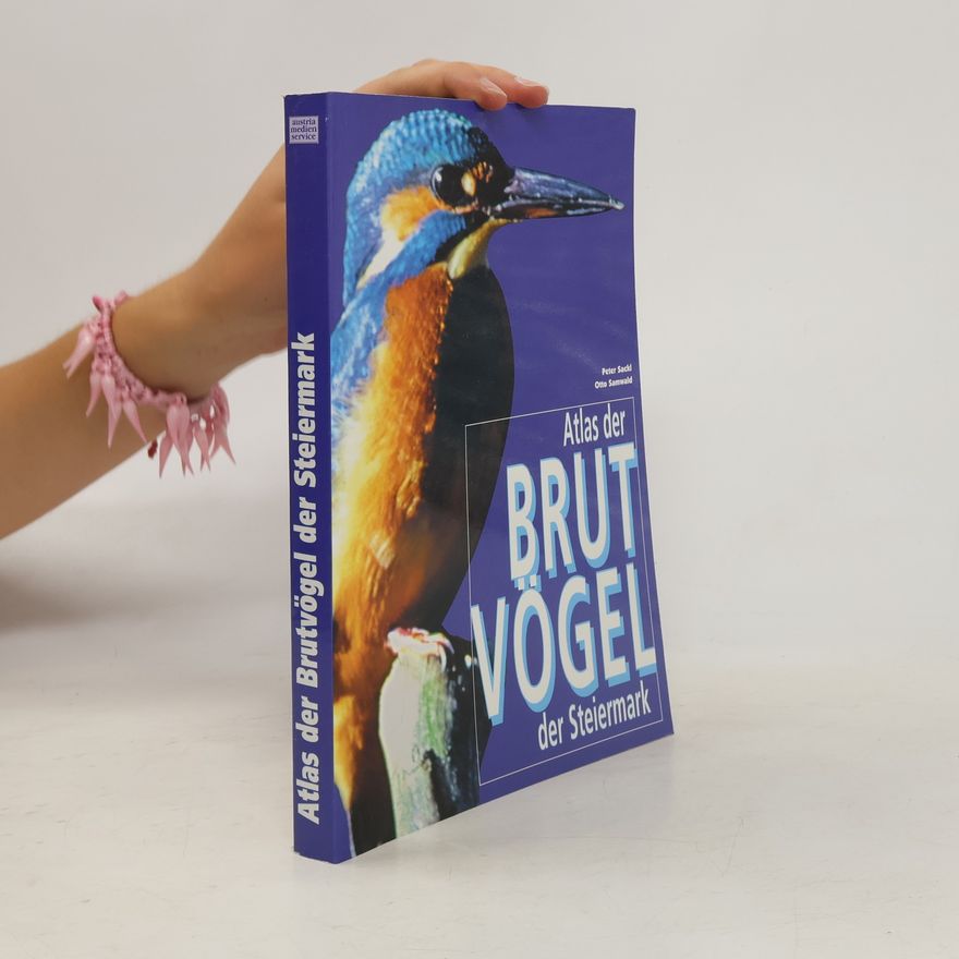 Peter Sackl Atlas der Brutvögel der Steiermark