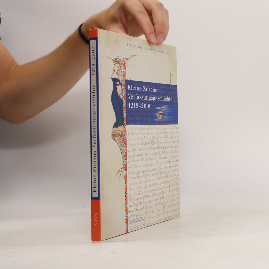 Meinrad Suter Kleine Zürcher Verfassungsgeschichte 1218 - 2000