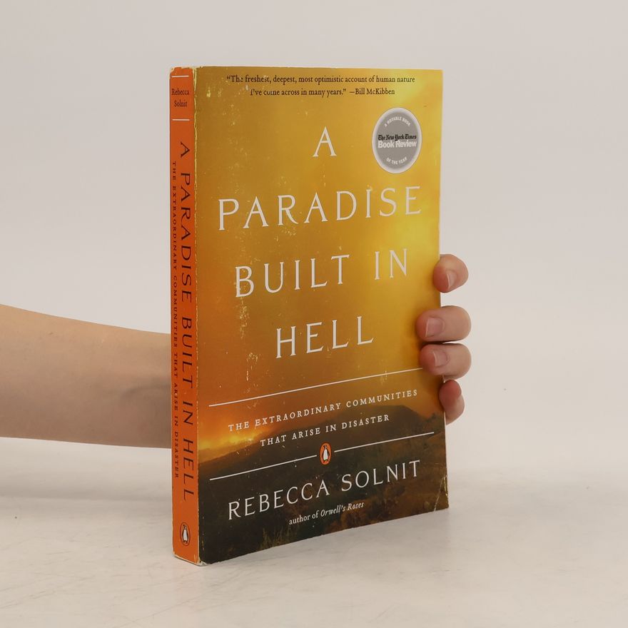 Rebecca Solnit A Paradise Built in Hell