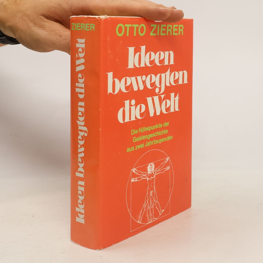 Otto Zierer Ideen bewegten die Welt