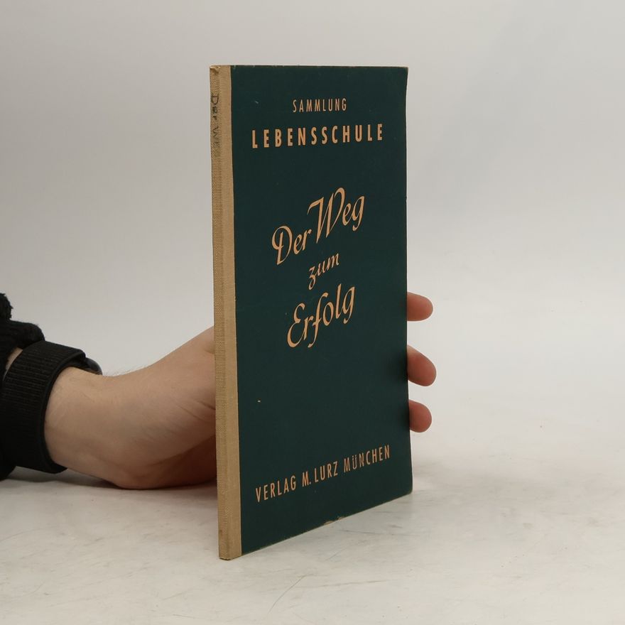 Autorenkollektiv Der Weg zum Erfolg