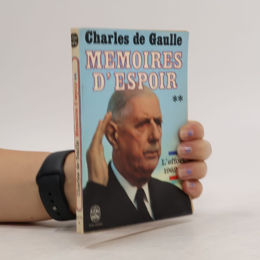 Charles de Gaulle Mémoires d'espoir