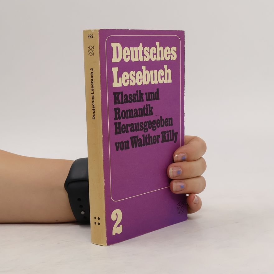 Autorenkollektiv Deutsches Lesebuch 2 : Klassik und Romantik