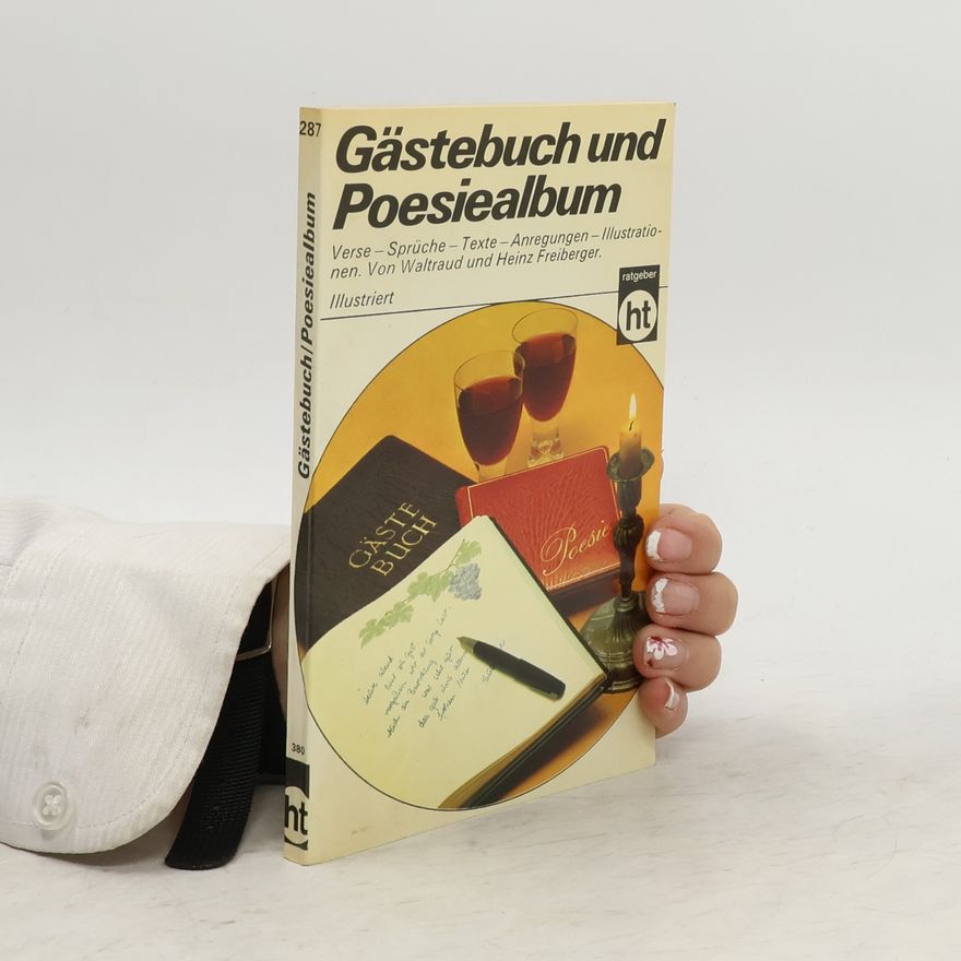 Waltraud Freiberger Gästebuch und Poesiealbum