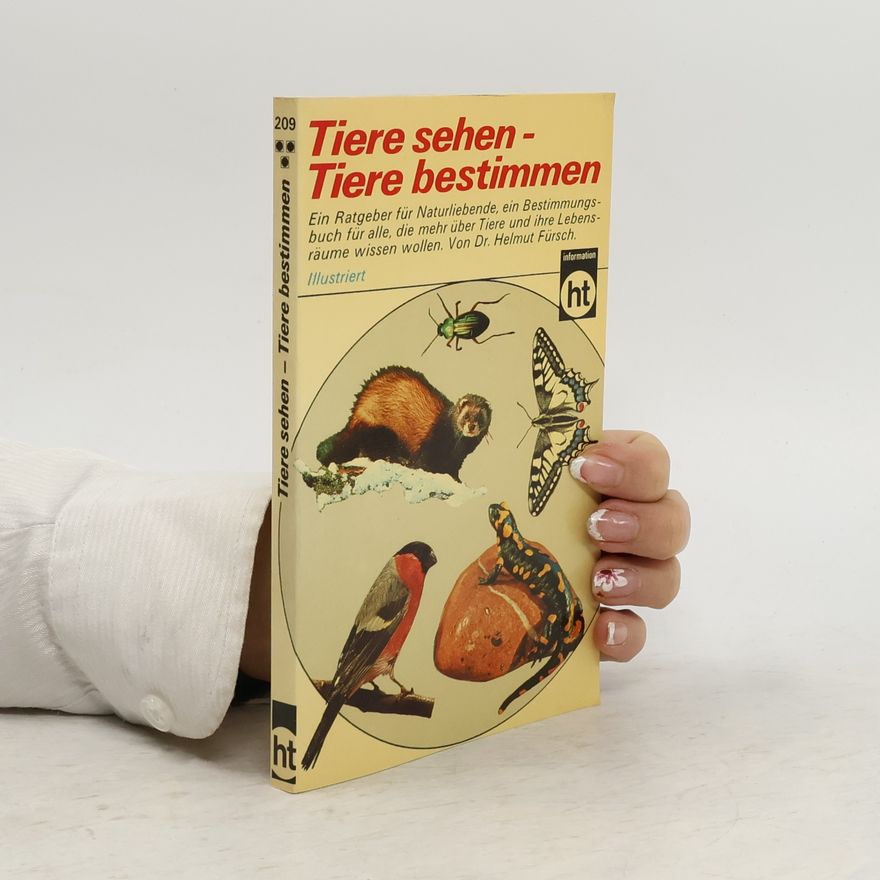 Helmut Fürsch Tiere sehen, Tiere bestimmen