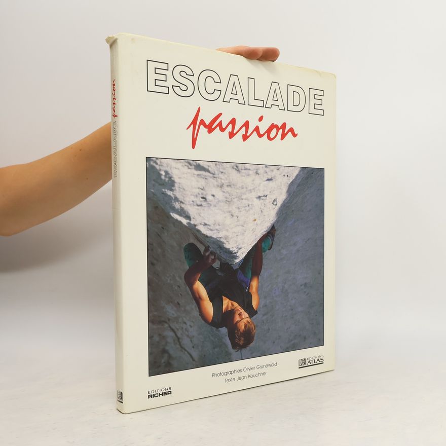 Olivier Grunewald Escalade passion