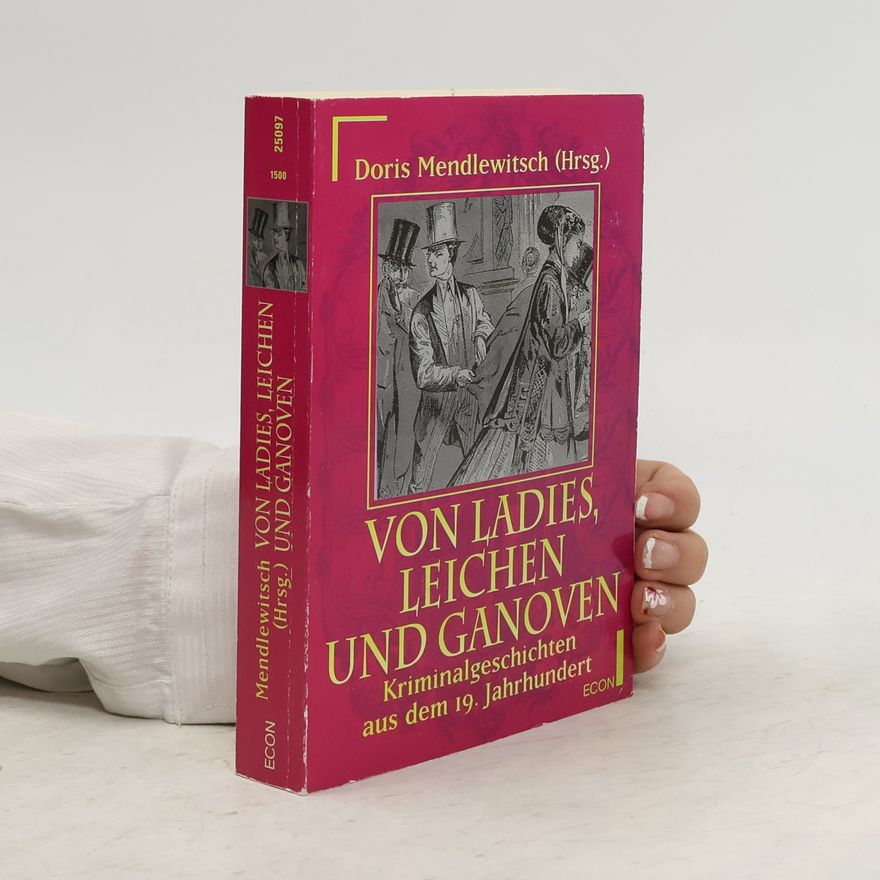 Autorenkollektiv Von Ladies, Leichen und Ganoven