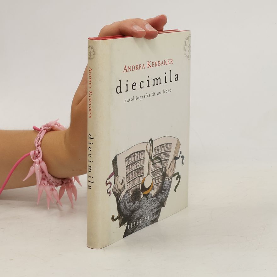 Andrea Kerbaker Diecimila