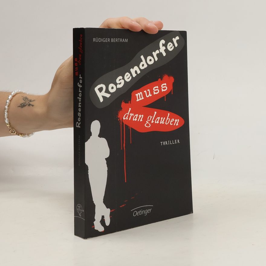 Rüdiger Bertram Rosendorfer muss dran glauben