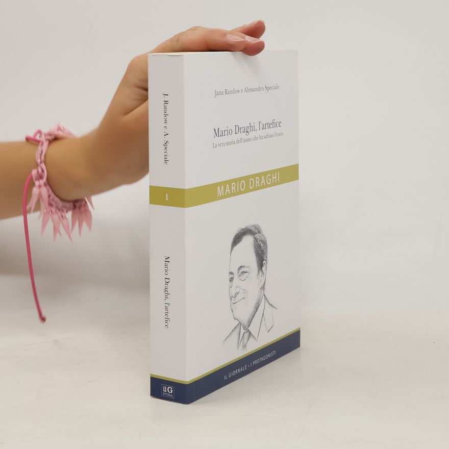 Jana Randow Mario Draghi l'artefice