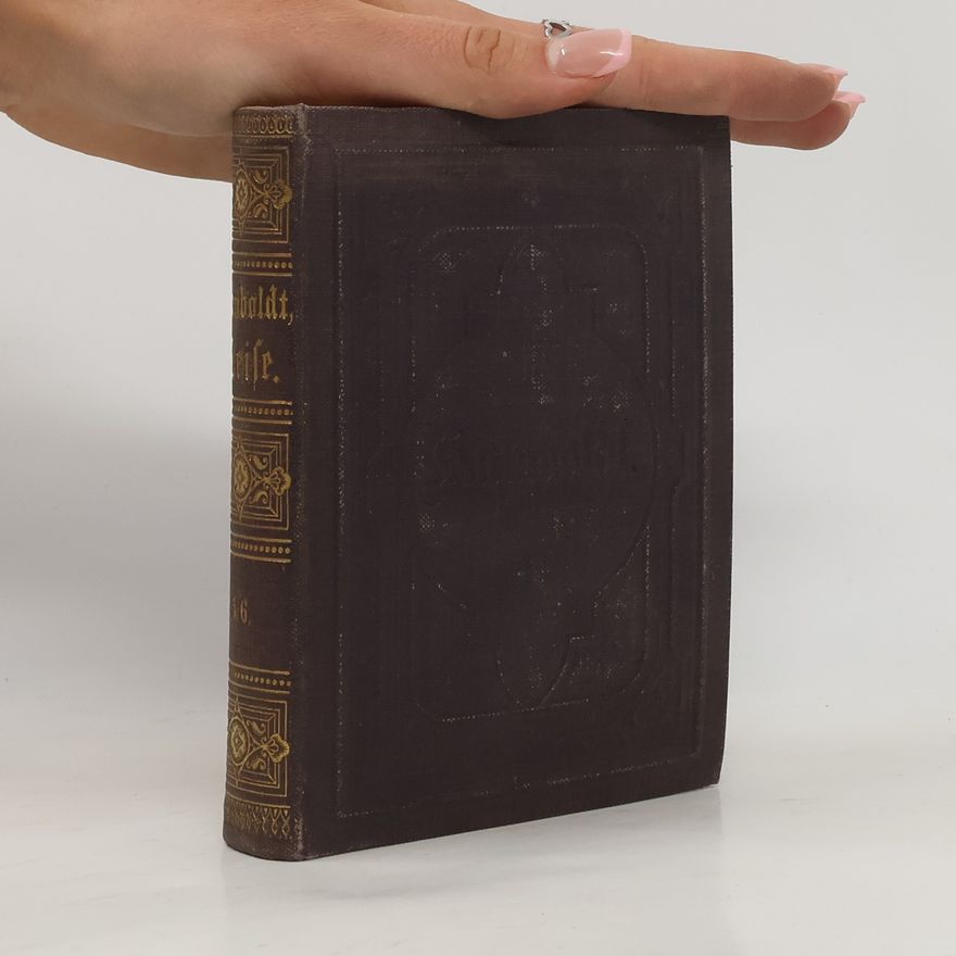 Various authors Reise in die Aequinoctial-Gegenden des neuen Continents. Fünfter Band