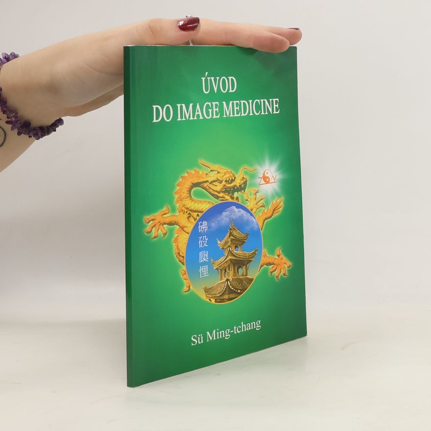 Sü Ming tchang Úvod do Image Medicine