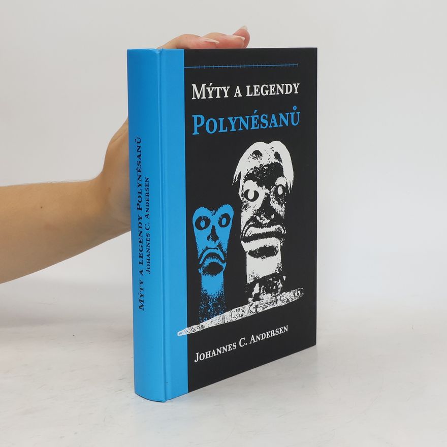 Johannes Carl Andersen Mýty a legendy Polynésanů