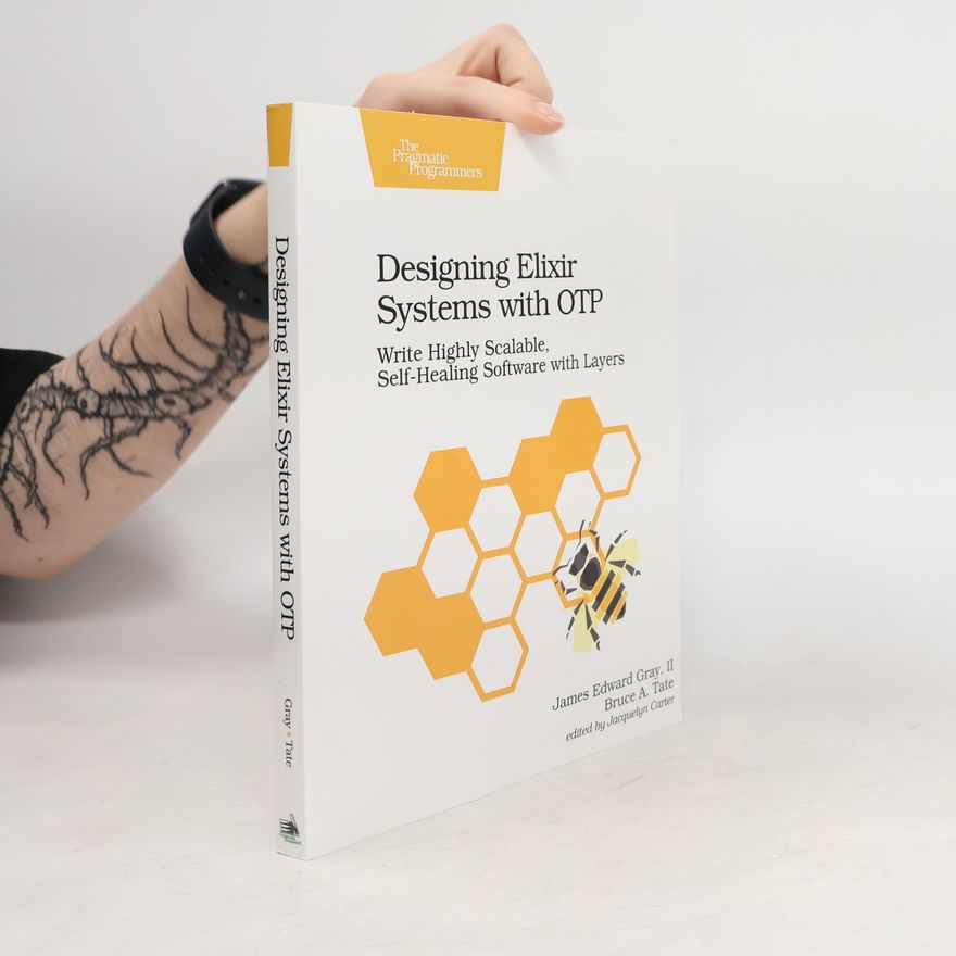 James Newman Gray Designing Elixir Systems With OTP