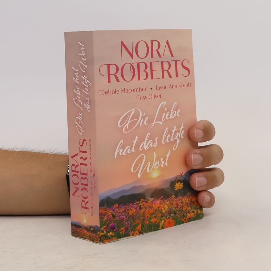 Nora Roberts Die Liebe hat das letzte Wort