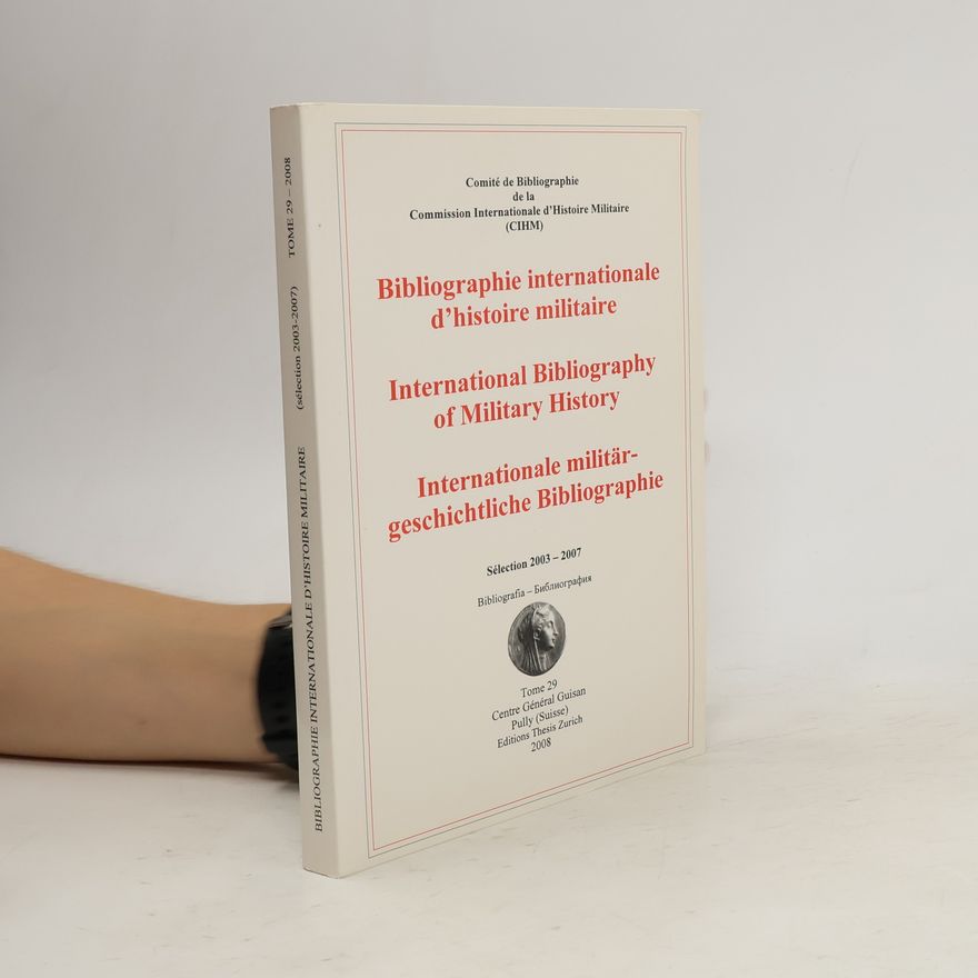 Autorenkollektiv Bibliographie internationale d'histoire militaire