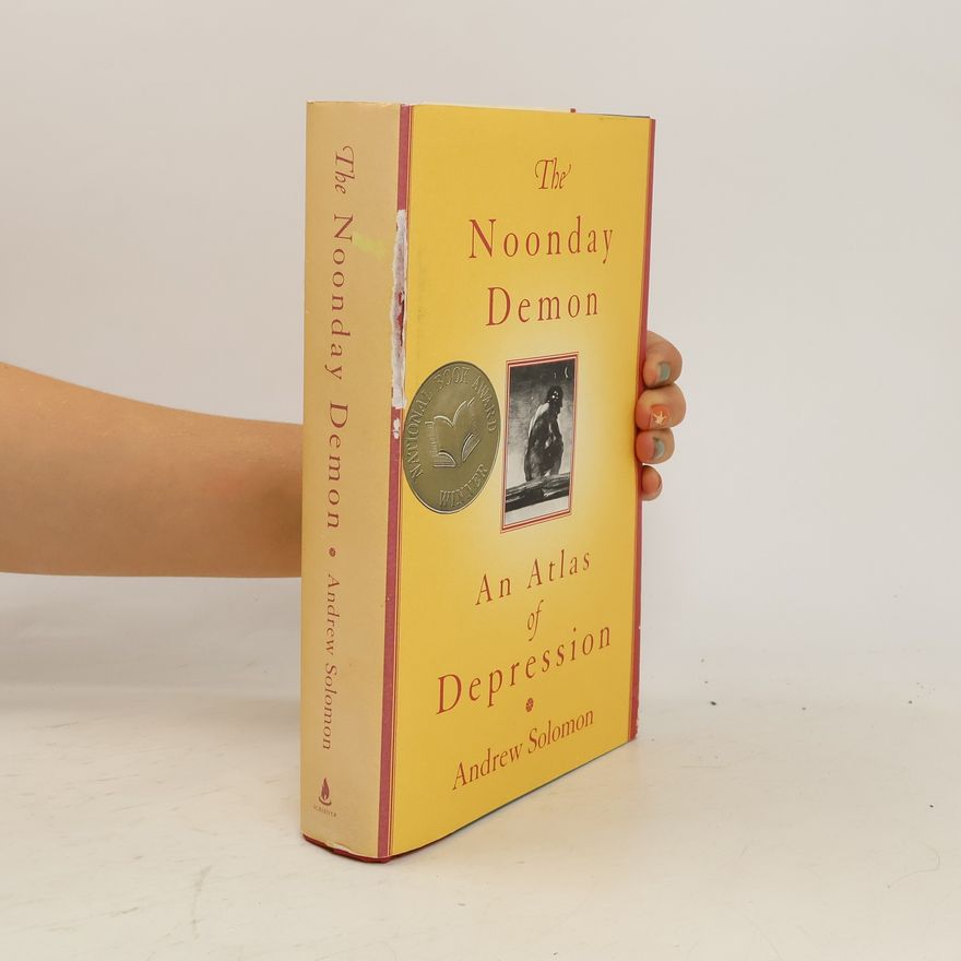 Andrew Solomon The Noonday Demon