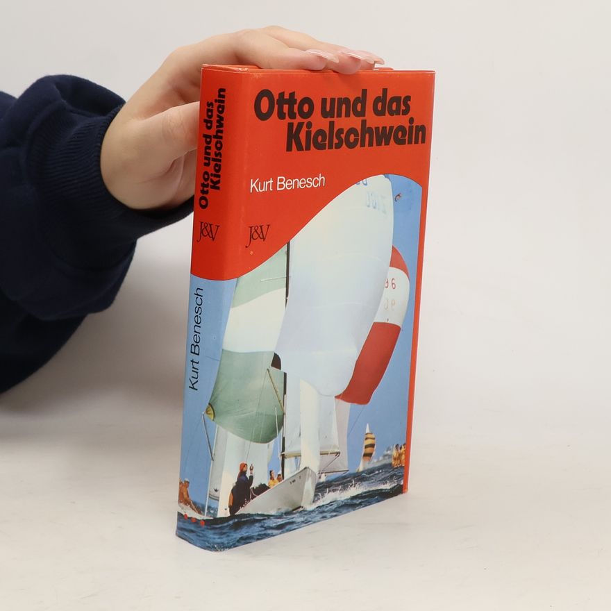 Kurt Benesch Otto und das Kielschwein