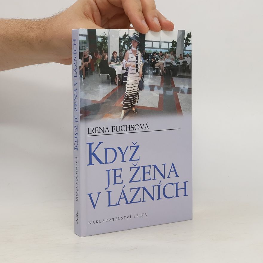 Irena Fuchsová Když je žena v lázních