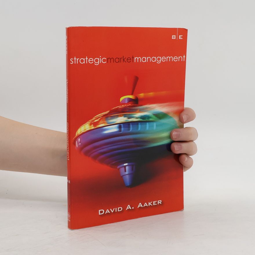 David Allen Aaker Strategic Market Management