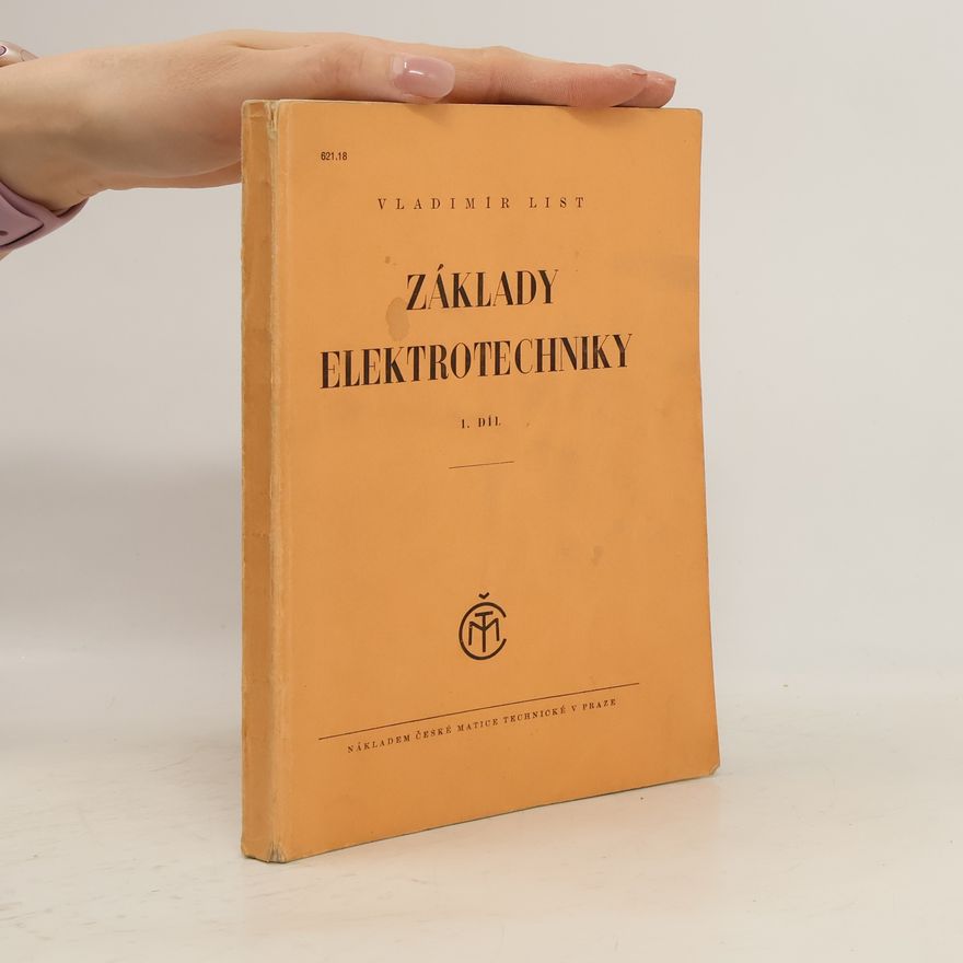 Vladimír List Základy elektrotechniky I. díl