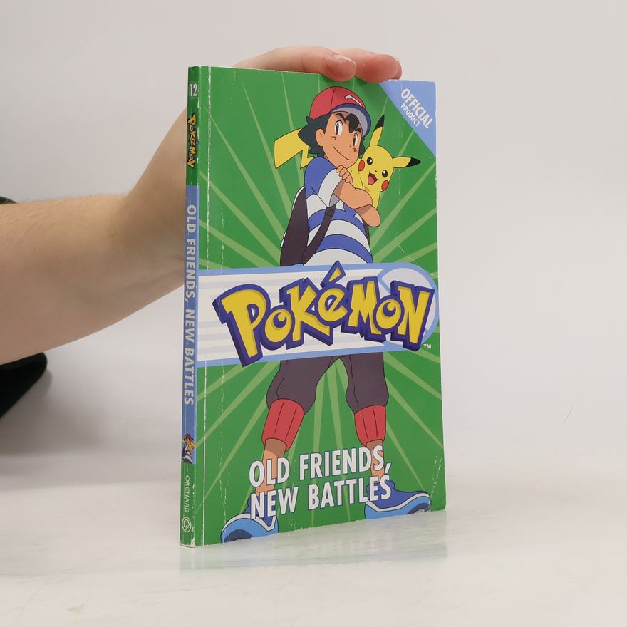 Autorenkollektiv Pokémon 12. Old Friends, New Battles