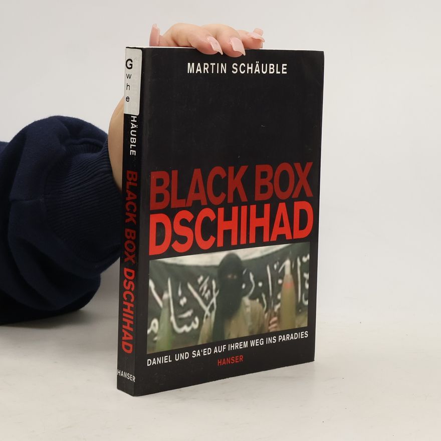 Martin Schäuble Black Box Dschihad