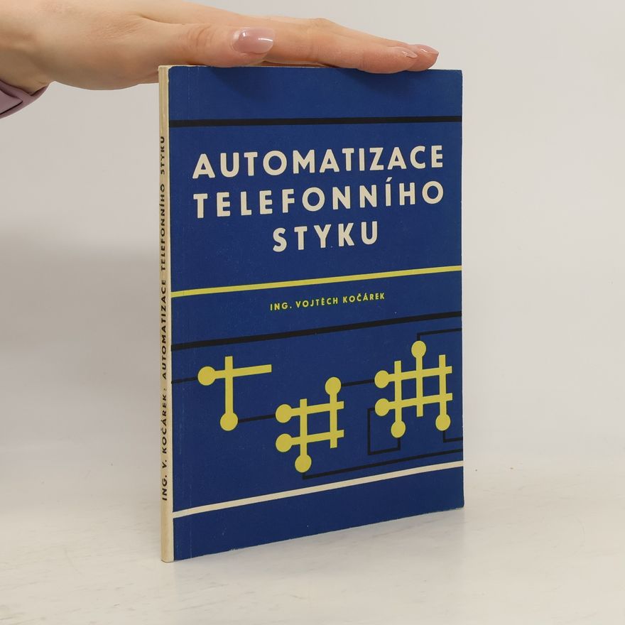 Vojtěch Kočárek Automatizace telefonního styku