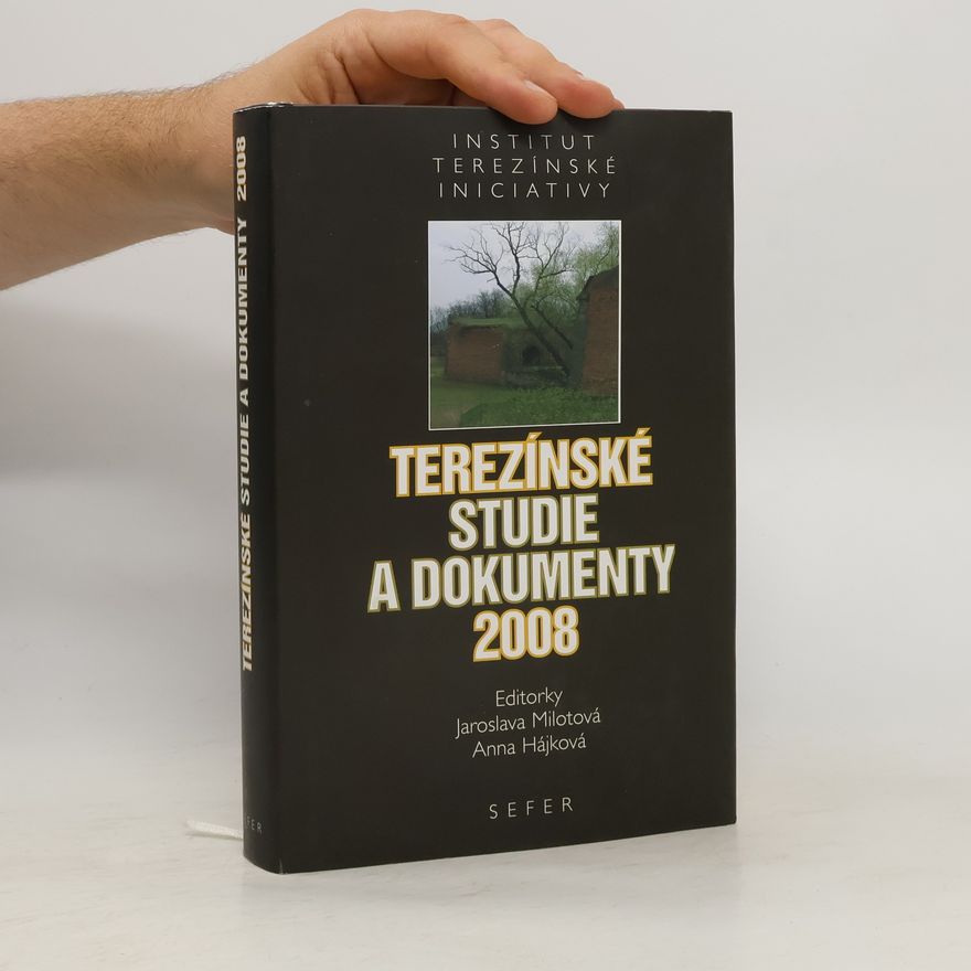 Various authors Terezínské studie a dokumenty 2008