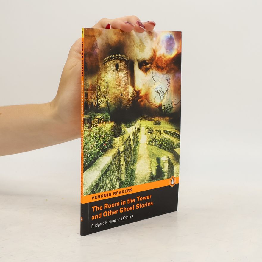 Rudyard Kipling The Room in the Tower and Other Ghost Stories