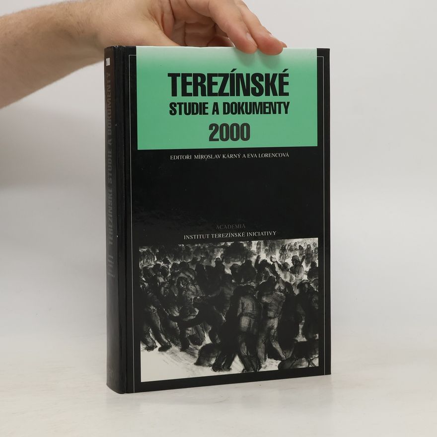 Autorenkollektiv Terezínské studie a dokumenty 2000