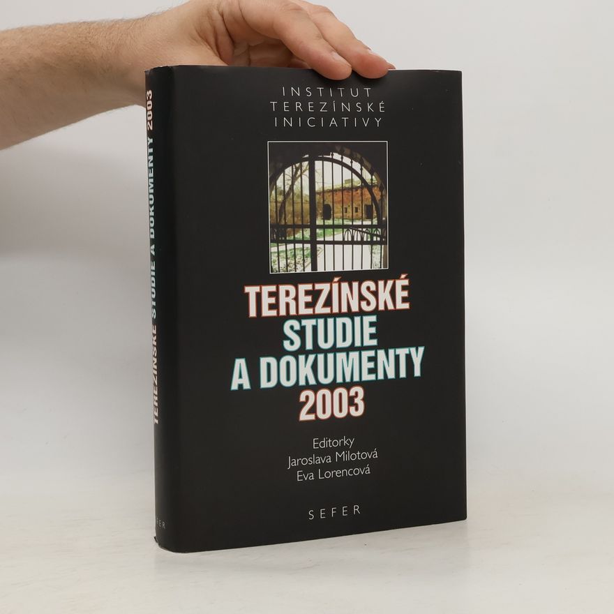Various authors Terezínské studie a dokumenty 2003