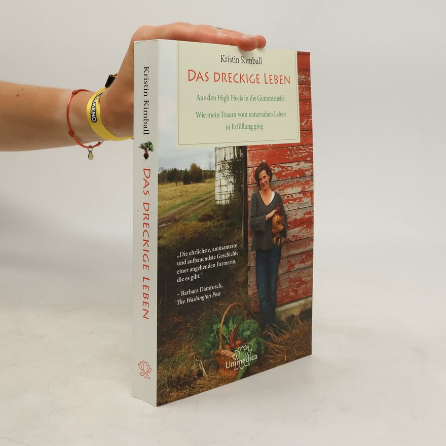 Kristin Kimball Das dreckige Leben
