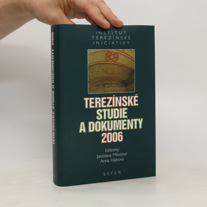 Various authors Terezínské studie a dokumenty 2006