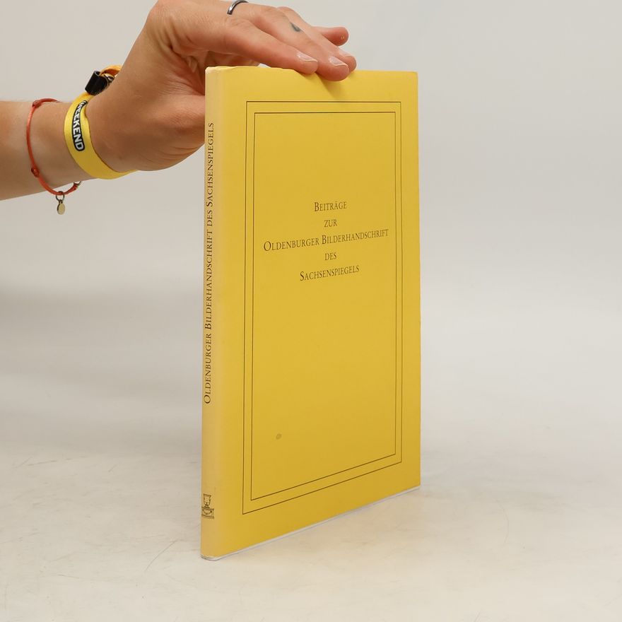 Various authors Beiträge zur Oldenburger Bilderhandschrift des Sachsenspiegels