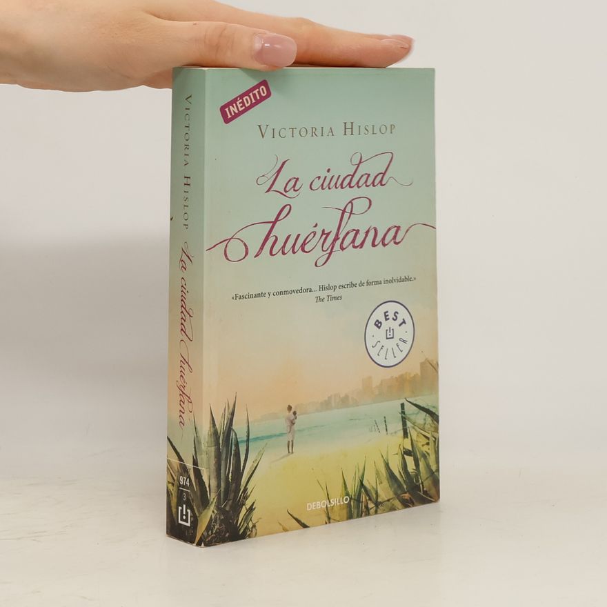 Victoria Hislop La ciudad huérfana