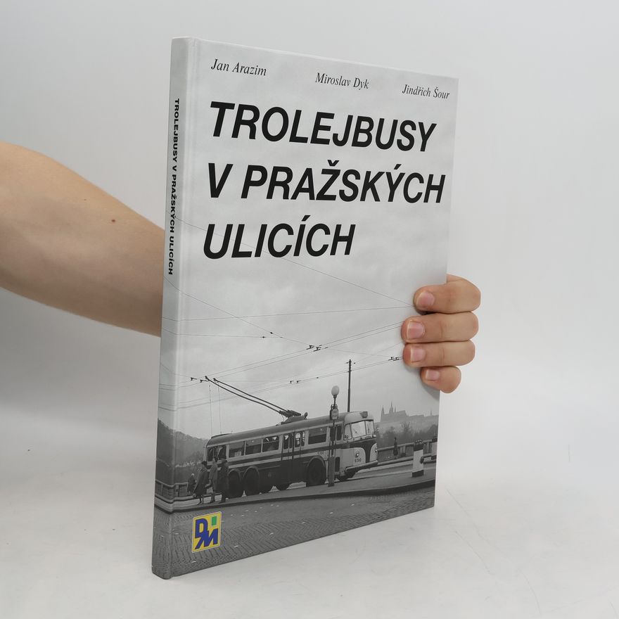 Jindřich Šour Trolejbusy v pražských ulicích