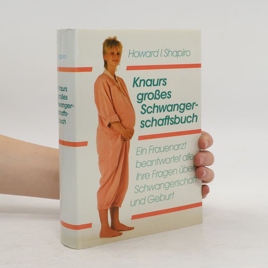 Howard I. Shapiro Knaurs großes Schwangerschaftsbuch