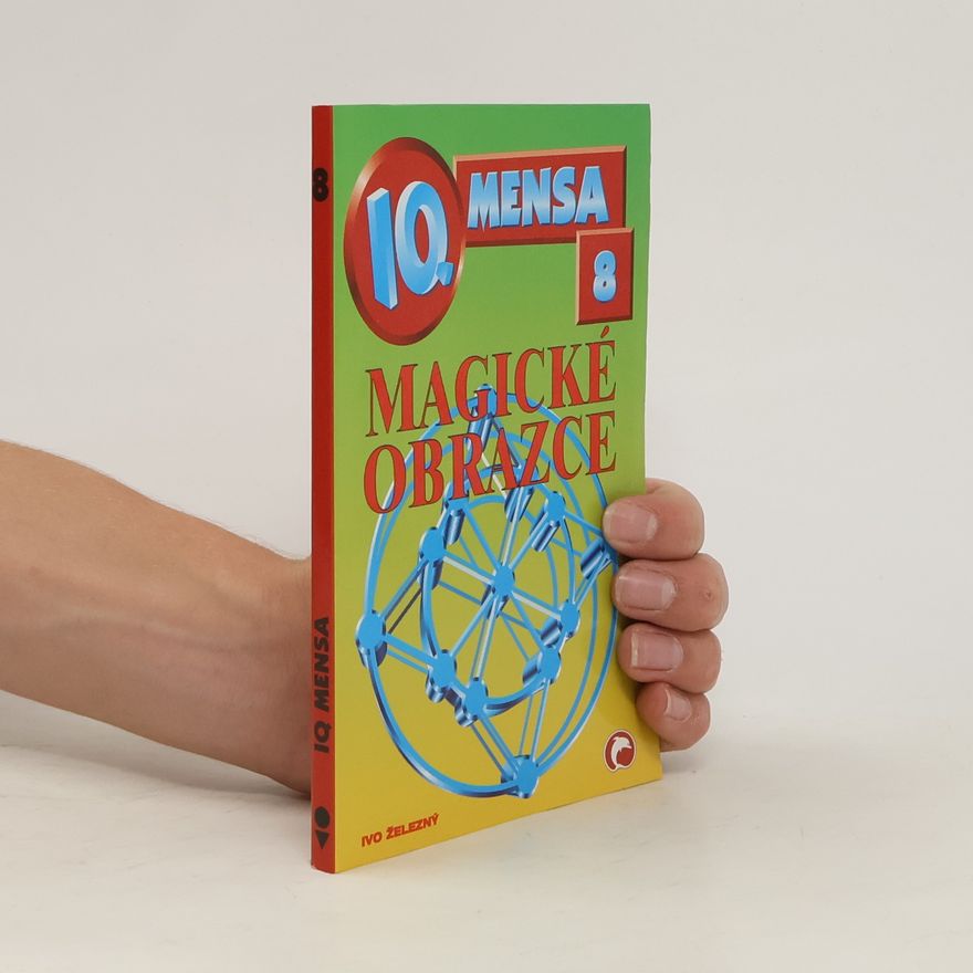 Ivo Železný IQ Mensa 8: Magické obrazce