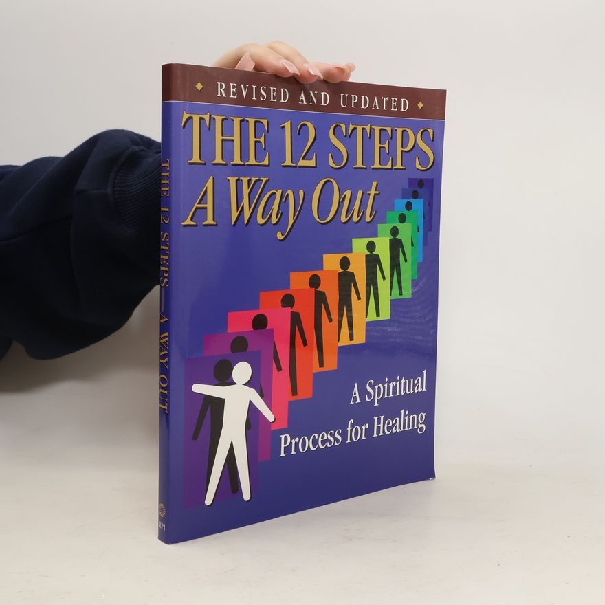 Various authors The 12 Steps. A Way Out