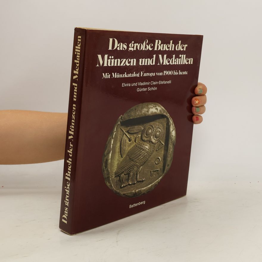 Elvira Clain-Stefanelli Das große Buch der Münzen und Medaillen