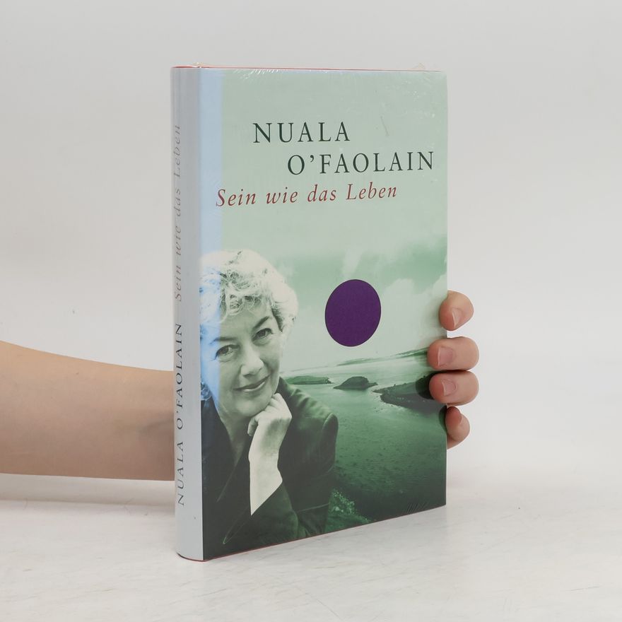Nuala O. Faolain Sein wie das Leben