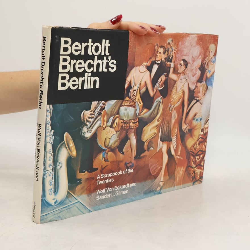 Wolf von Eckardt Bertolt Brecht's Berlin