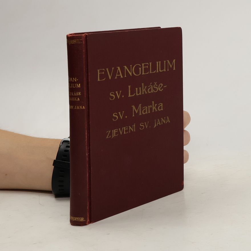 Collectif d'auteurs Evangelium sv. Lukáše. sv. Marka. Zjevení sv. Jana