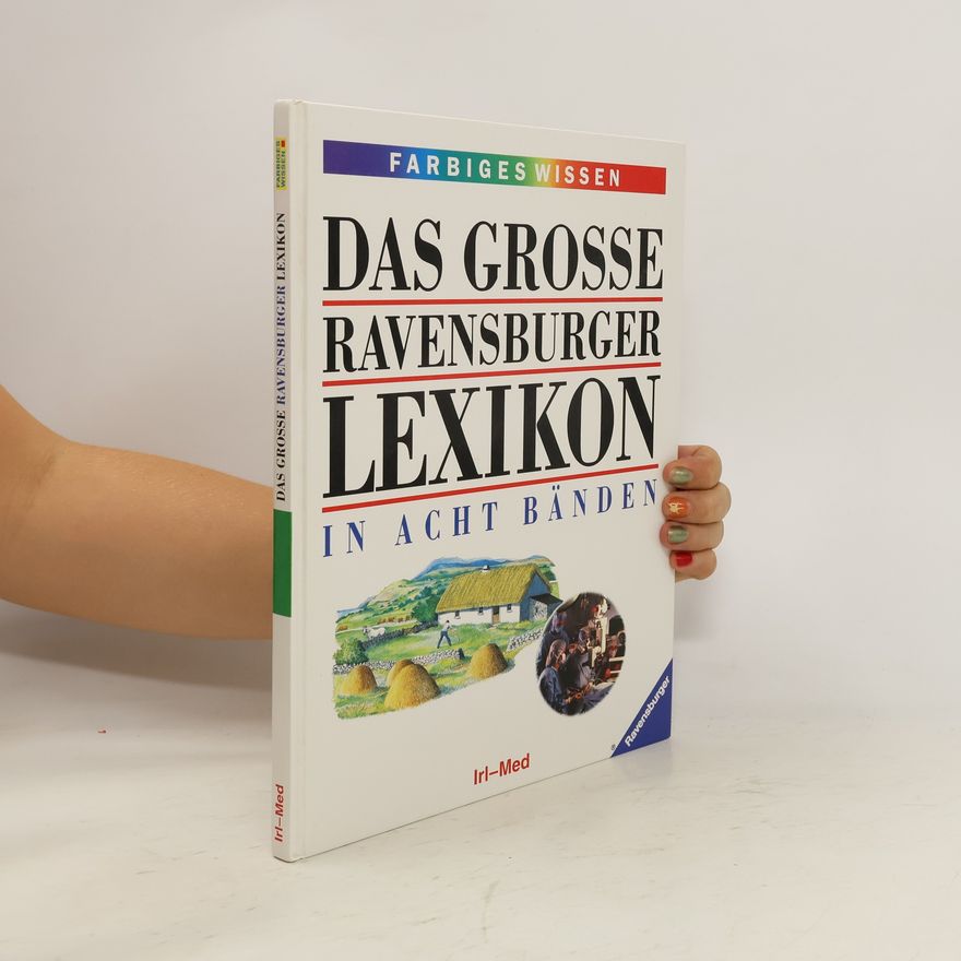 Autorenkollektiv Das Grosse Ravensburger Lexikon. In Acht Bänden IV. Irl-Med