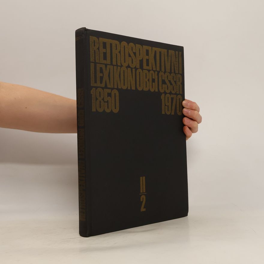 Autorenkollektiv Retrospektívny lexikon obcí Československej Socialistickej Republiky II. diel, zväzok 2