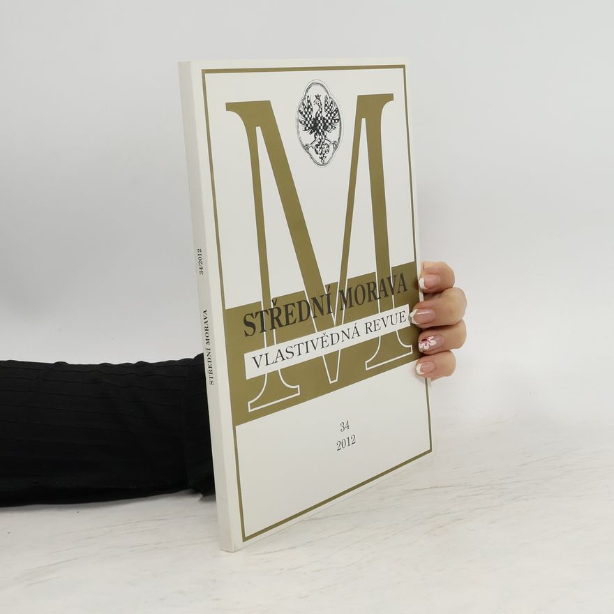 Autorenkollektiv Střední Morava : vlastivědná revue. 34
