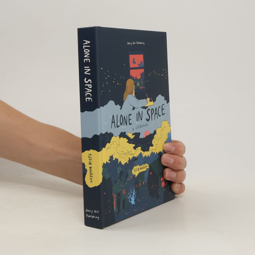 Tillie Walden Alone In Space - A Collection